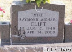 Raymond Michael "mike" Clift