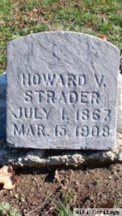 Howard V Strader