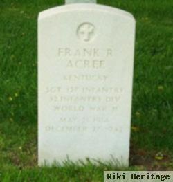 Sgt Frank R Acree