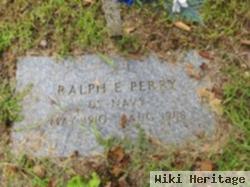 Ralph E Perry