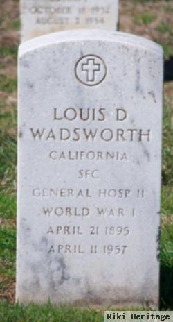 Louis D Wadsworth