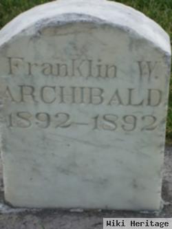 Franklin W Archibald