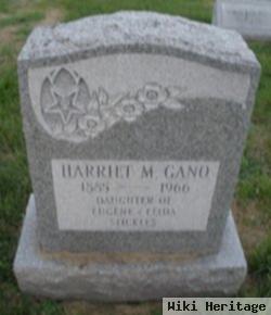 Harriet M. Stickles Gano