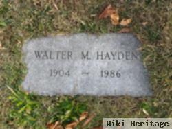 Walter M. Hayden