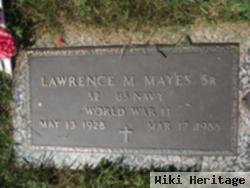 Lawrence M Mayes, Sr