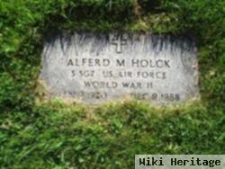 Sgt Alferd M. Holck