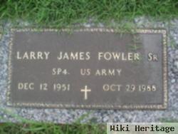 Larry James Fowler, Sr