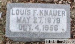 Louis F Knauer