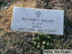 Richard E Malick