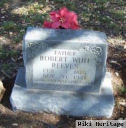 Robert Whit Reeves