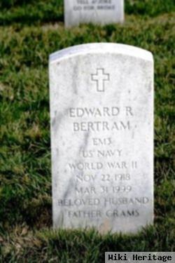 Edward R Bertram