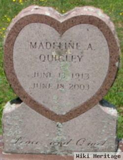 Madeline A Quigley