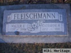 Walter V Fleischmann