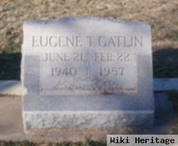 Eugene T. Gatlin