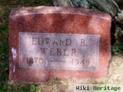 Edward B Weber
