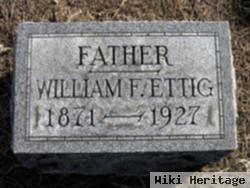 William F. Ettig