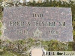 Fred M Eisler, Sr