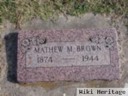 Matthew M. Brown