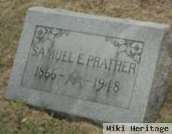 Samuel E Prather