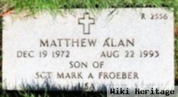 Matthew Alan Froeber