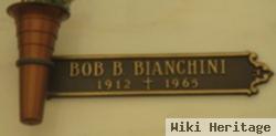 Bob B Bianchini