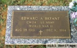 Edward A Bryant