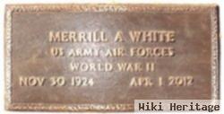 Merrill A. White