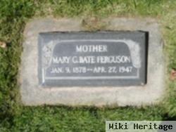 Mary Caroline "mae" Bate Ferguson