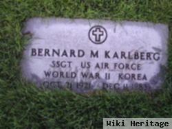 Bernard M. Karlberg