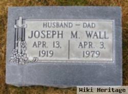 Joseph M Wall