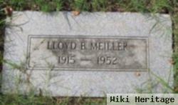 Lloyd B Meiller