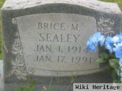 Brice M Sealey