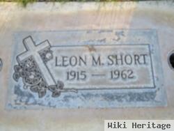 Leon M. Short