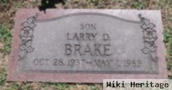 Larry D. Brake