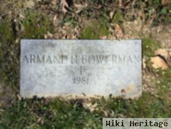 Armand H Bowerman