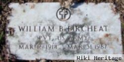 William B. Bircheat