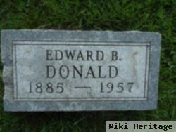 Edward B Donald