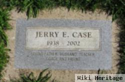 Jerry E. Case