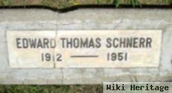 Edward Thomas Schnerr