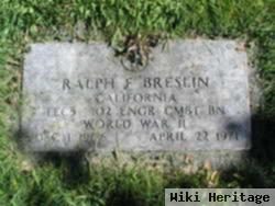 Ralph F Breslin