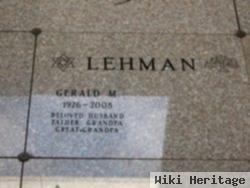 Gerald M Lehman