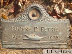 Eugene D. Petrie