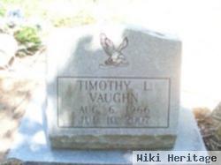 Timothy L Vaughn