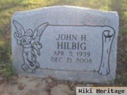 John H Hilbig