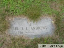 Bruce E. Andrews