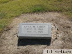 Anna M Stout