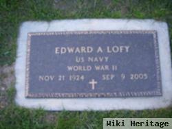 Edward A Lofy