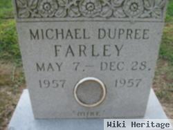 Michael Dupree "mike" Farley