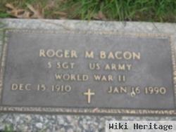 Roger M Bacon