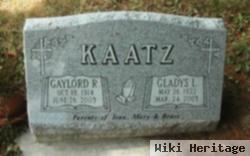 Gaylord R. Kaatz